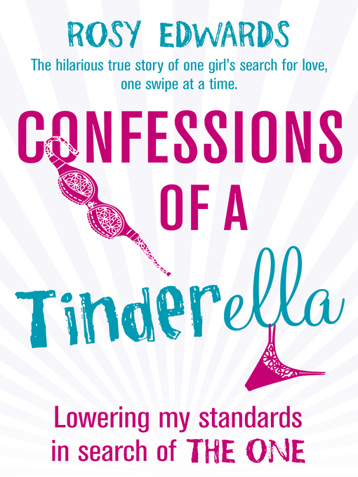 Title details for Confessions of a Tinderella by Rosy Edwards - Wait list